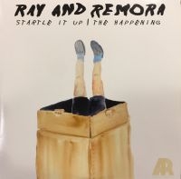 Ray & Remora - Startle It Up / The Happening - 7