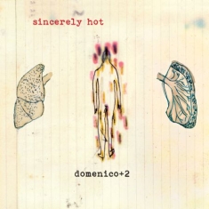 Domenico + 2 - Sincerely Hot