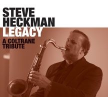 Heckman Steve - Legacy: A Coltrane Tribute