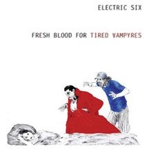 Electric Six - Fresh Blood For Tired Vampyres Limi i gruppen VINYL / Rock hos Bengans Skivbutik AB (2084217)