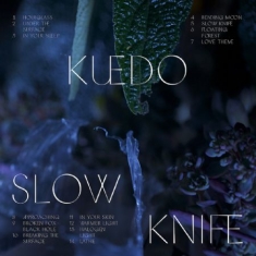 Kuedo - Slow Knife