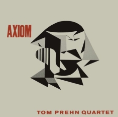 Prehn Tom (Quartet) - Axiom (Ltd.Ed.)
