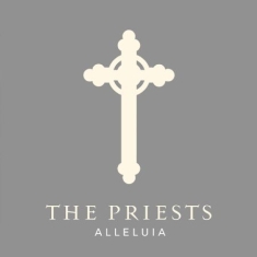 Priests - Alleluia