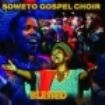Soweto Gospel Choir - Blessed i gruppen CD / Worldmusic/ Folkmusik hos Bengans Skivbutik AB (2101895)