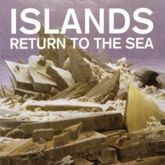 Islands - Return To Sea - 10Th Ann.Ed.