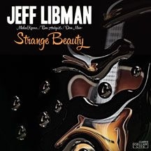 Jeff Libman - Strange Beauty i gruppen CD / Jazz/Blues hos Bengans Skivbutik AB (2102033)