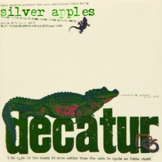 Silver Apples - Decatur