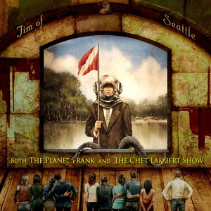 Jim Of Seattle - Both The Planet Frank And The Chet
