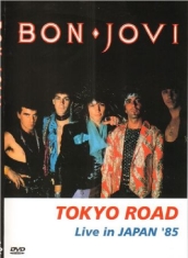 Bon Jovi - Tokyo Road - Live 1985