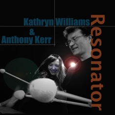 Williams Kathryn - Resonator