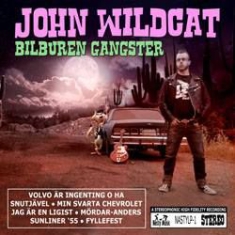 John Wildcat - Bilburen Gangster i gruppen VINYL / Rock hos Bengans Skivbutik AB (2218311)