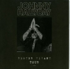 Johnny Hallyday - Rester Vivant Tour