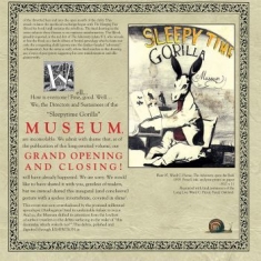 Sleepytime Gorilla Museum - Grand Opening And Closing