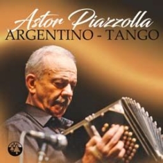 Piazzola Astor - Argentino - Tango i gruppen CD / Elektroniskt,Pop-Rock hos Bengans Skivbutik AB (2236274)