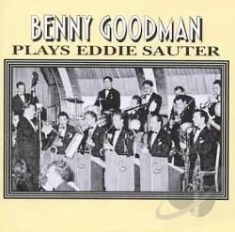 Benny Goodman - Plays Eddie Sauter i gruppen CD / Jazz/Blues hos Bengans Skivbutik AB (2236367)
