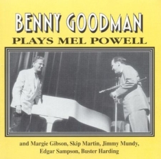 Benny Goodman - Plays Mel Powell