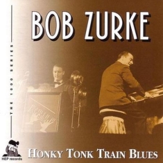 Zurke Bob - Honky Tonk Train Blues