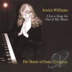 Jessica Williams - I Let A Song Go Out Of My Heart