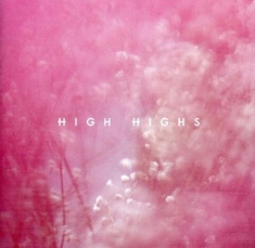 High Highs - 