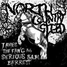 James The Fang / Serious Sam Barret - North Country Steed i gruppen ÖVRIGT / Övrigt / aub hos Bengans Skivbutik AB (2236522)