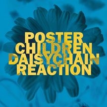 Poster Children - Daisychain Reaction i gruppen ÖVRIGT / Övrigt / aub hos Bengans Skivbutik AB (2236549)