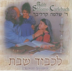 Carlebach Shlomo - L'kovod Shabos