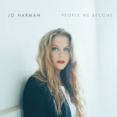 Harman Jo - People We Become