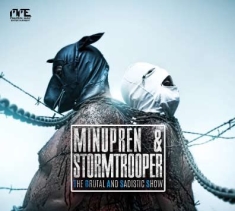 Minupren And Stormstrooper - Brutal And Sadistic Show