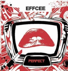 Effcee - Perfect i gruppen CD / Rock hos Bengans Skivbutik AB (2248331)