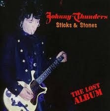Thunders Johnny - Sticks & Stones - The Lost Album i gruppen CD / Rock hos Bengans Skivbutik AB (2248429)