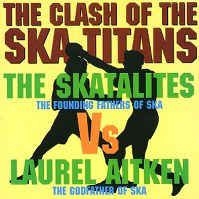 Skatalites & Laurel Aitken - Clash Of The Ska Titans i gruppen CD / Reggae hos Bengans Skivbutik AB (2249859)