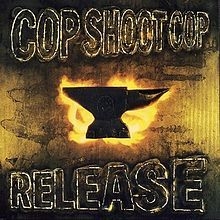 Cop Shoot Cop - Release i gruppen VINYL / Rock hos Bengans Skivbutik AB (2250159)