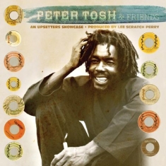 Tosh Peter & Friends - An Upsetters Showcase