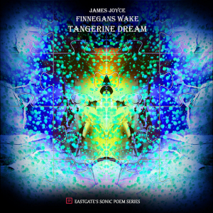 Tangerine Dream - James Joyce - Finnegans Wake