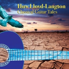 Lloyd-Langton Huw - Classical Guitar Tales
