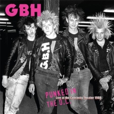 G.b.h. - Punked In The O.C. - Live At The Ce