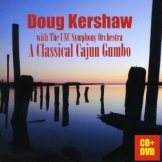 Kershaw Doug - A Classical Cajun Gumbo Cd+Dvd