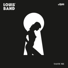 Louis Band - Taste Me