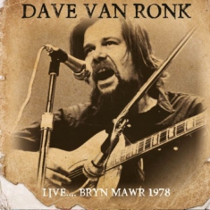 Van Ronk Dave - Live..Bryn Mawr 1978