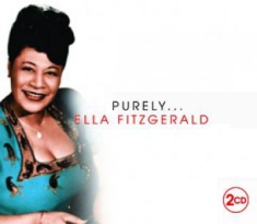 Fitzgerald Ella - Purely Ella Fitzgerald 2Cd