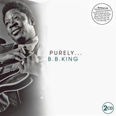 King B.B. - Purely B.B. King (2Cd)