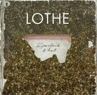 Lothe - Kjärlek Og Hat (Röd Vinyl) i gruppen VINYL / Rock hos Bengans Skivbutik AB (2255792)