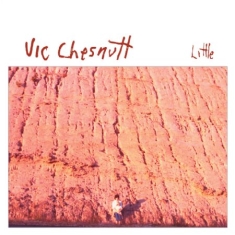 Chesnutt Vic - Little (+Bonus)
