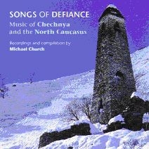 Blandade Artister - Songs Of Defiance - Music Of Chechn i gruppen CD / Elektroniskt hos Bengans Skivbutik AB (2255850)