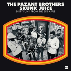 Pazant Brothers - Skunk Juice&LtDirty Funk From The