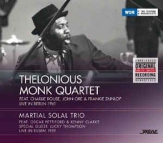 Monk Thelonious (Quartet) & Martial - Live 1961 Berlin, 1959 Essen