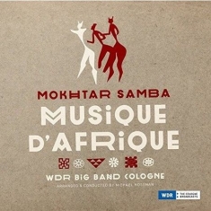 Samba Mokhtar Samba & Wdr Big Band - Musique D'afrique
