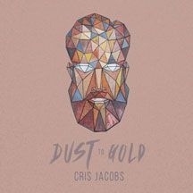Jacobs Cris - Dust To Gold i gruppen CD / Jazz/Blues hos Bengans Skivbutik AB (2260192)