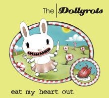 Dollyrots - Eat My Heart Out i gruppen CD / Rock hos Bengans Skivbutik AB (2260245)