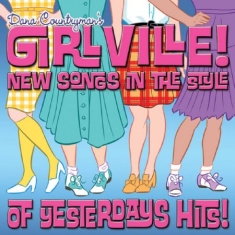 Dana Countryman's Girlville - New Songs In The Style..